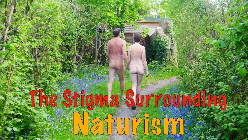 The stigma surrounding naturism