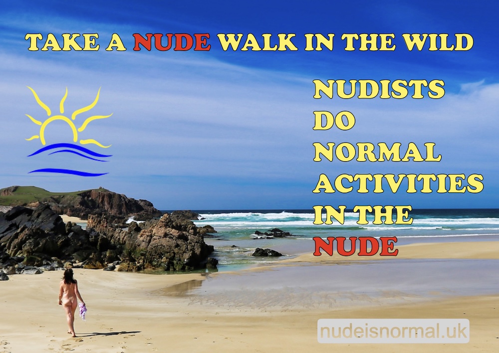 Walk nude in the wild